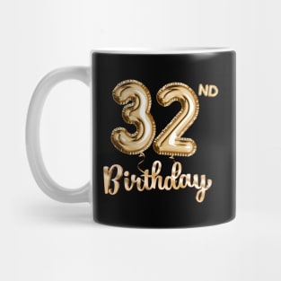 32nd Birthday Gifts - Party Balloons Gold Mug